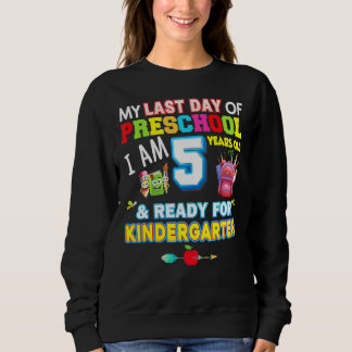 Sweatshirt Ma Dernière journée de maternelle Je suis prêt à c