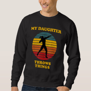 Sweatshirt Ma Fille Jette Des Choses Tiré Met Maman