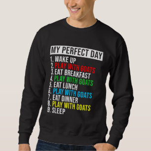 Sweatshirt Ma journée parfaite se réveille jouer avec des chè