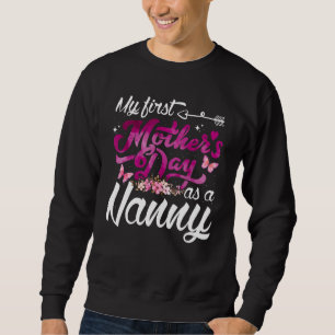 Sweatshirt Ma Première Fête Des Mères Comme Nounou Première N