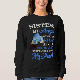 Sweatshirt Ma Soeur Mon Ange Elle Ne Sera Jamais Partie De Mo