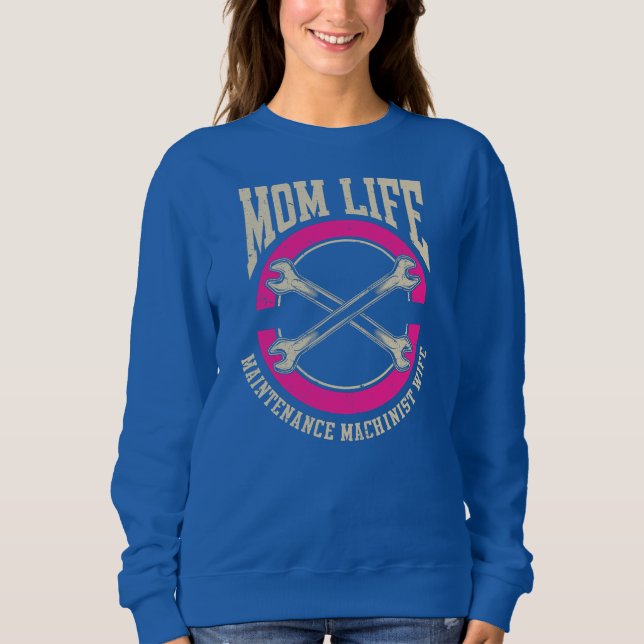 Sweatshirt Machiniste d'entretien mère mère de CNC  (Devant)