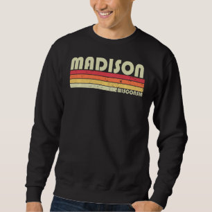 Sweatshirt Madison Wi Wisconsin Funny City Accueil Racines Re