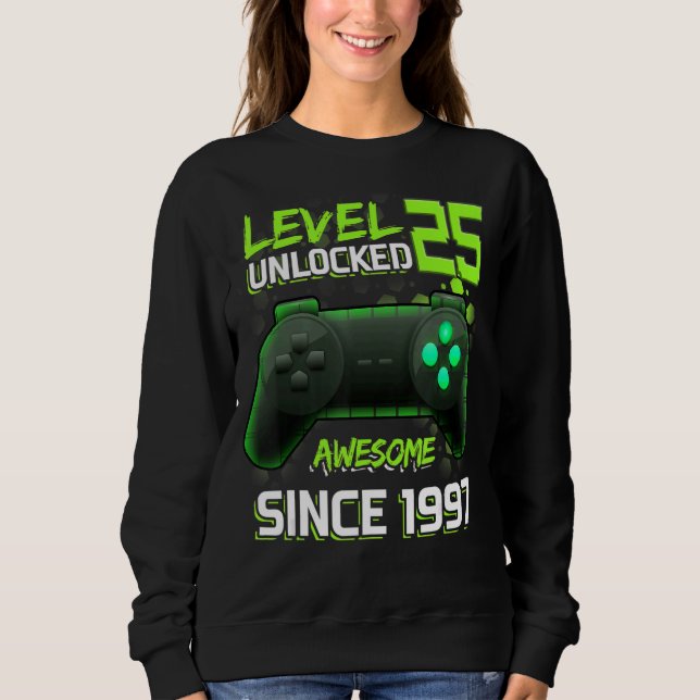 Sweatshirt Magnifique Depuis 1997 Niveau 25 Jeux Vidéos Déver (Devant)