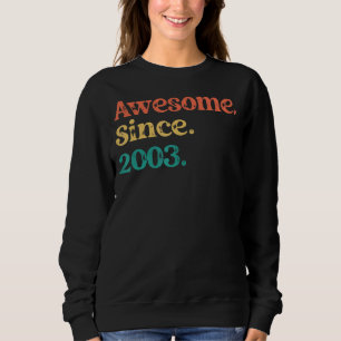 Sweatshirt Magnifique depuis 2003 les années 70 60s Retro Ann