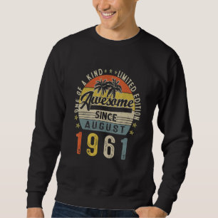 Sweatshirt Magnifique depuis août 1961 Vintage 61ème annivers