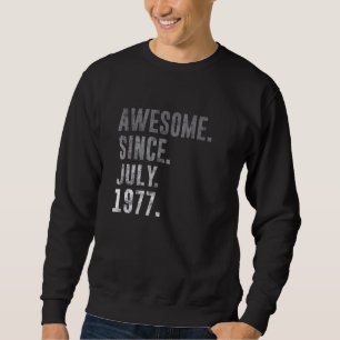 Sweatshirt Magnifique depuis juillet 1977 45e anniversaire Vi