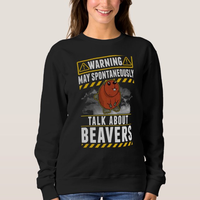 Sweatshirt Mai spontanément parler des castors (Devant)