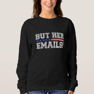 Sweatshirt Mais Ses Courriels Drôle Sarcastique Anti-Cos Répu