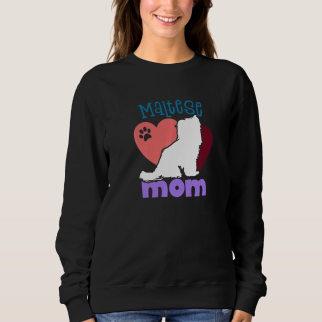 Sweatshirt Maltese dog Mom Maltese (Devant)