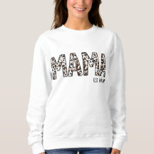 Mama Est Sweatshirt, Custom Mama Est 2022 Leopard