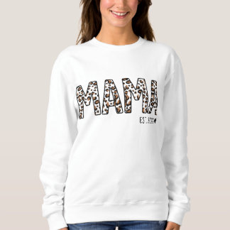 Sweatshirt Mama Est Sweatshirt, Custom Mama Est 2022 Leopard