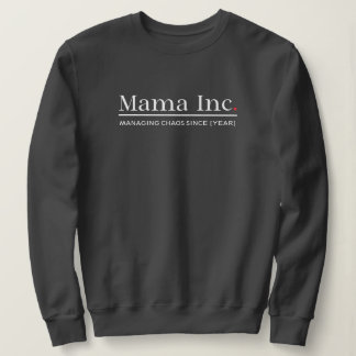 Sweatshirt Mama Inc. Gérer le chaos Année personnalisée Gris