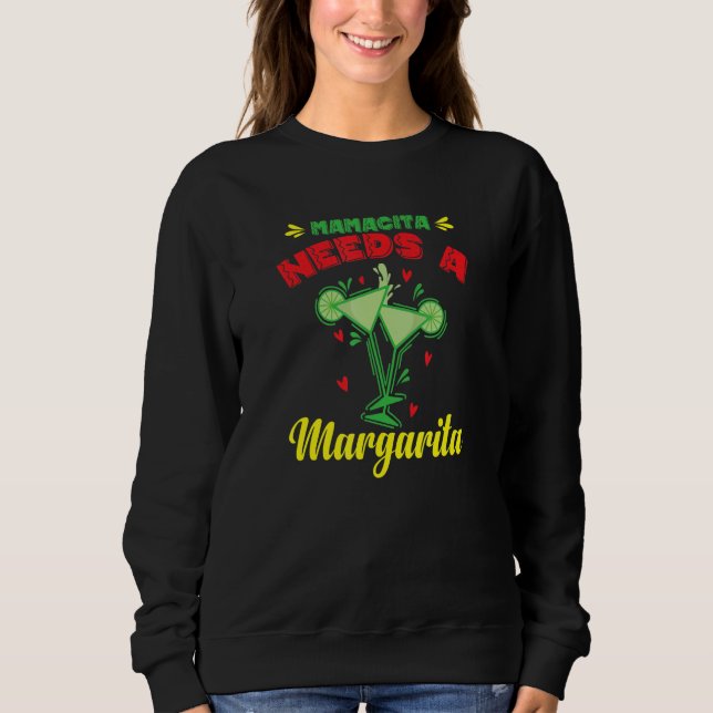 Sweatshirt Mamacita Needs a Margarita Holiday Mexico (Devant)
