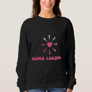 Sweatshirt Maman Chargement Bonne Maman Nouvelle Fête des mèr