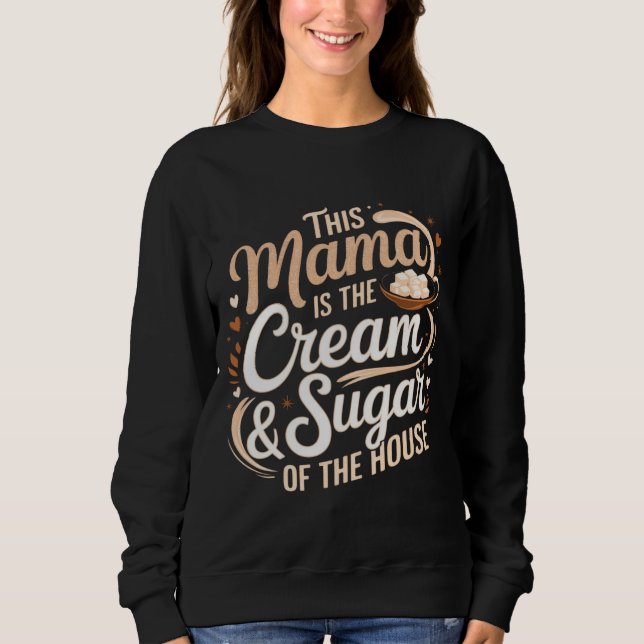 Sweatshirt Maman la plus douce (Devant)