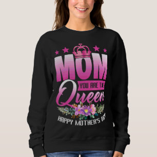 Sweatshirt Maman Tu es la Reine Couronne Bonne Fête des Mères