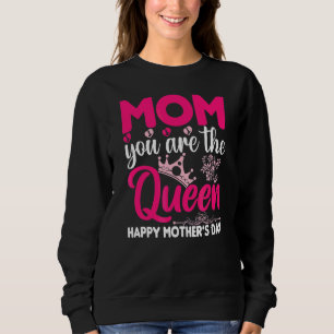 Sweatshirt Maman, tu es la reine Joyeuse Fête des Mères