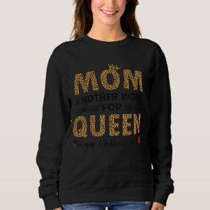 Sweatshirt Maman un mot de plus pour la reine Joyeuse maman d