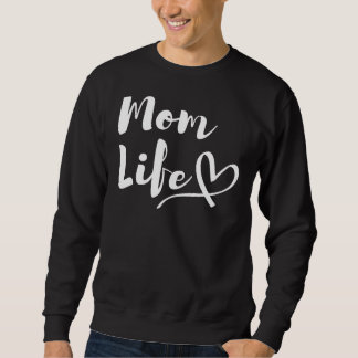 Sweatshirt Maman Vie Mères Mère Fête des mères