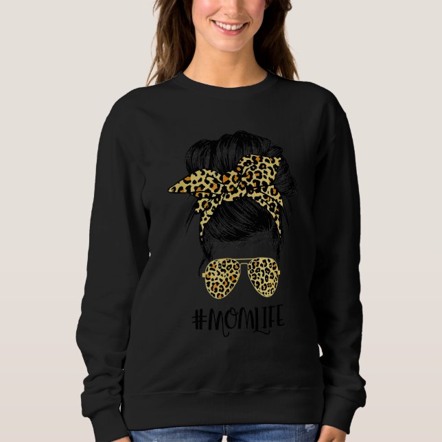 Sweatshirt Maman Vie Messy Cheveux Bun Leopard Femmes Fête de (Devant)