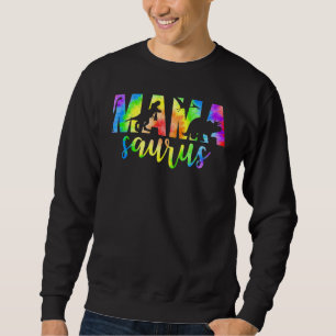 Sweatshirt Mamasaurus Dinosaur Rex Tie Dye Fête des mères de