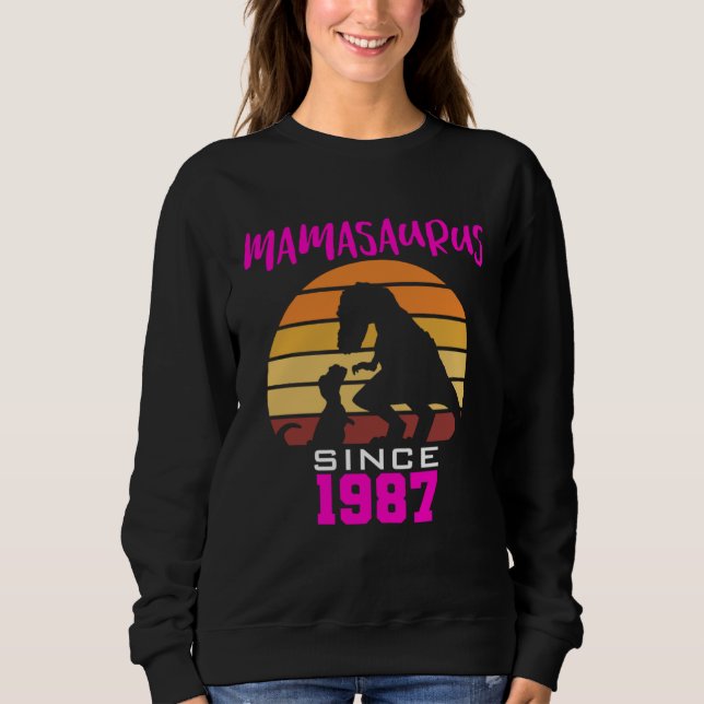 Sweatshirt Mamasaurus since 1987 (Devant)