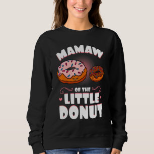 Sweatshirt Mamaw Of The Little Donut Genre Reveal Baby Showe