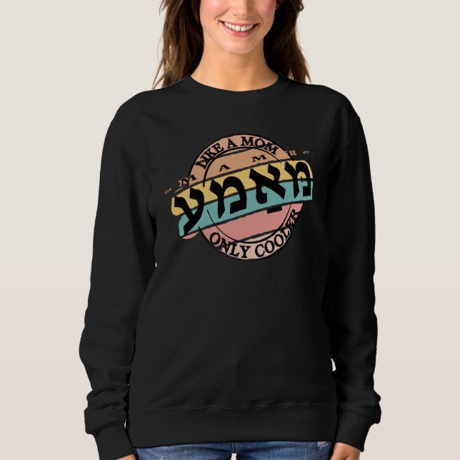 Sweatshirt Mameh Mom in Yiddish (Devant)