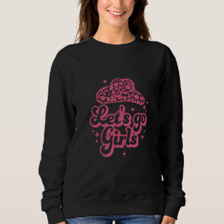 Sweatshirt Man I Feel Like a Bride Lets Go Girls Bachelorette