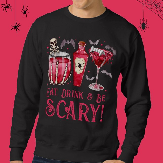 Sweatshirt Manger, boire et avoir peur Cocktails Halloween (Eat, Drink and Be Scary Halloween Cocktails Sweatshirt)
