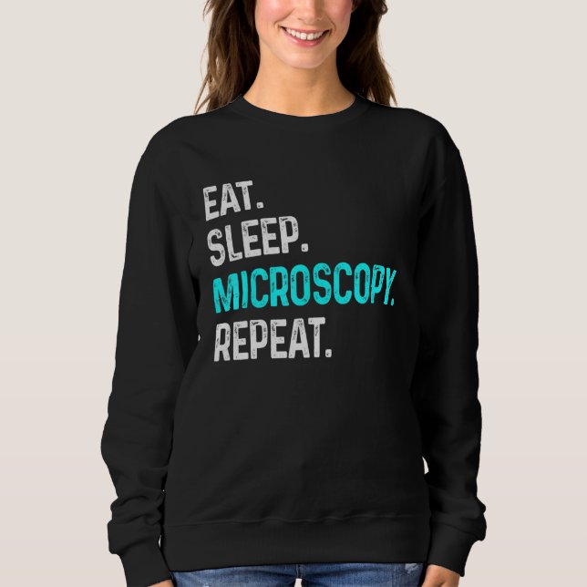 Sweatshirt Manger Microscopie du sommeil Répéter Microscopes  (Devant)