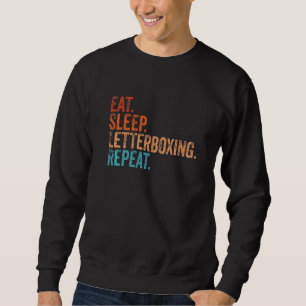 Sweatshirt Manger Sleep Letterboxing Répéter Funny Vintage