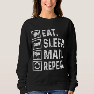 Sweatshirt Manger Sleep Mail Répéter Postal Workers Day Posta