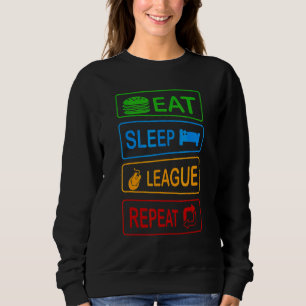 Sweatshirt Manger Sommeil Ligue Répéter Jeux Joueur Joueur Me