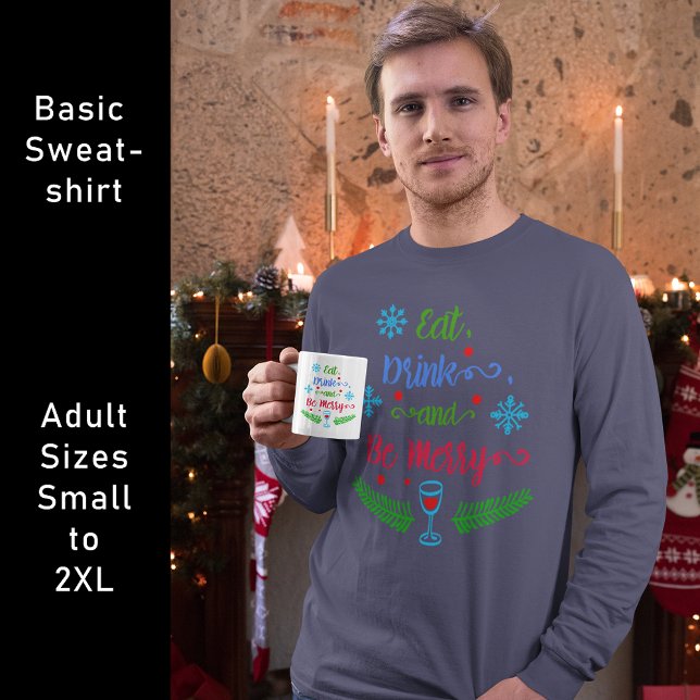Sweatshirt Mangez, buvez et soyez joyeux, Fêtes de Noël, ZSSP (Eat, Drink and Be Merry, Christmas Holiday, ZSSPG Sweatshirt)