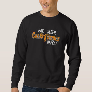 Sweatshirt Mangez des calisthènes du sommeil Répéter Pullup S