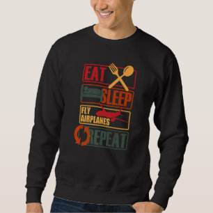 Sweatshirt Mangez des plans de vol du sommeil Répétez un pilo