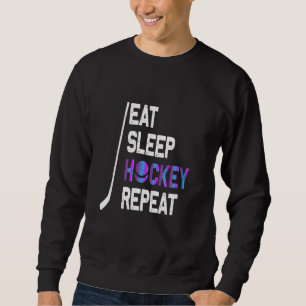 Sweatshirt Mangez le sommeil Hockey Répéter le hockey-chemise