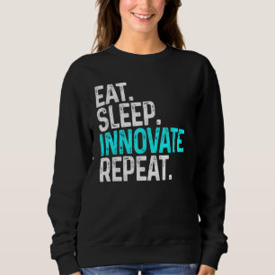 Sweatshirt Mangez le sommeil Innovateur Répéter drôle Innovat