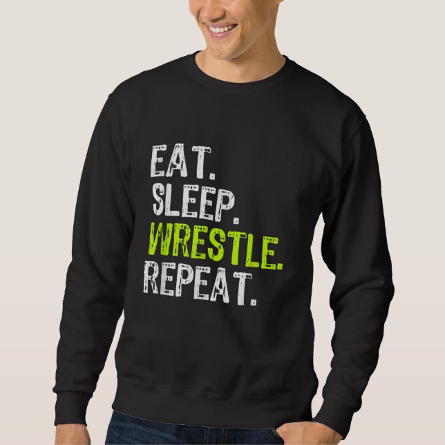 Sweatshirt Mangez lutteur de sommeil Répéter lutteur de lutte (Devant)
