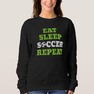 Sweatshirt Mangez Sleep Football Répéter Soccer Sport Jeu Coa