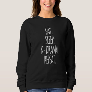 Sweatshirt Mangez Sleep K Drama Répéter Coréen Drama Cult Cor