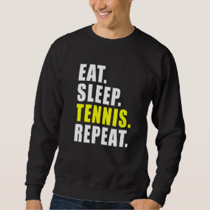 Sweatshirt Mangez Sleep Tennis Répéter Spor Femmes Hommes Enf