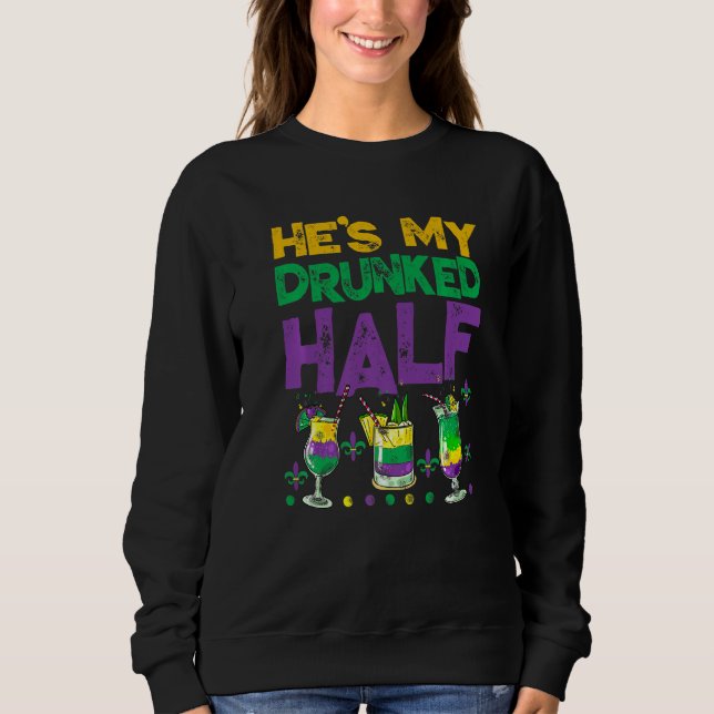 Sweatshirt Mardi Gras He's My Drunker Half Matching Couple Gi (Devant)