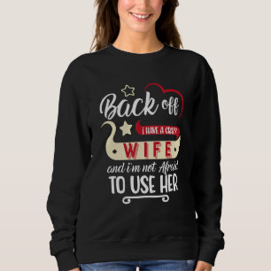 Sweatshirt Mari Avec Femme Folle Et Je N'Ai Pas Peur D'Utilis
