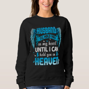 Sweatshirt Mari Je Te Tiens Dans Mon Coeur Jusqu'À Ce Que Je