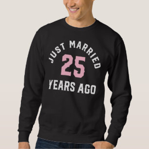 Sweatshirt Marié Il Y A 25 Ans, Mari Et Femme