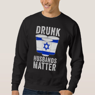 Sweatshirt Maris ivre Matter Israël Drapeau israélien Boisson
