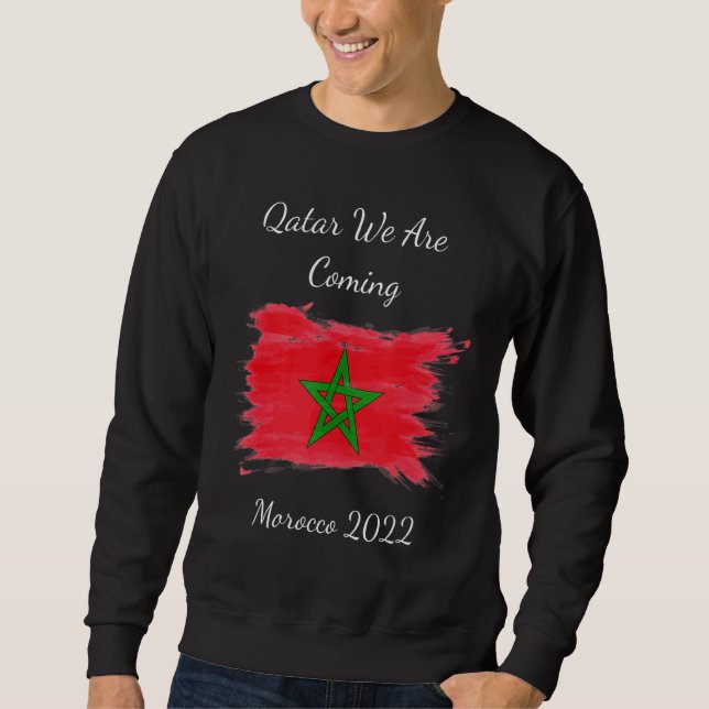 Sweatshirt Maroc 2022 Citer Qatar Nous arrivons Maroc 202 (Devant)
